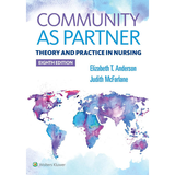 Community as Partner Theory and Practice in Nursing 8th Edition Test Bank