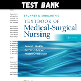 Brunner & Suddarth's Textbook of Medical Surgical Nursing 15th Edition Hinkle Test Bank, All Chapters Included